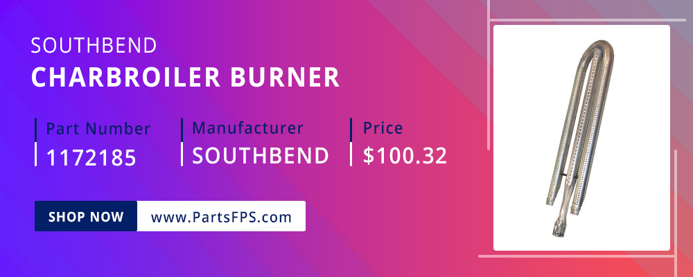 PartsFPS is a trusted Distributor of the Southbend Parts, Southbend Range Parts, Southbend CharBroiler Burner at PartsFPS.com